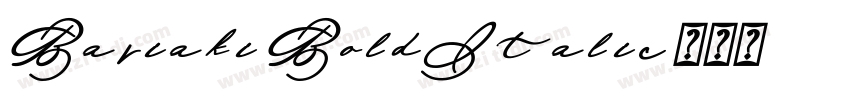 Bariaki BoldItalic字体转换